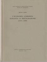 L' economia lombarda durante la restaurazione