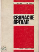   Cronache operaie