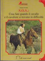   SOS Cosa fare quando il cavallo e il cavaliere si trovano in difficoltà