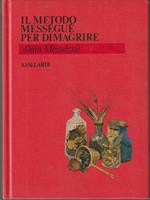 Il metodo Messeguè per dimagrire