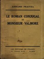 Le roman conjugal de Monsieur Valmore