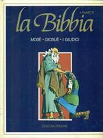 La  Bibbia Mose' Giosue' I giudici