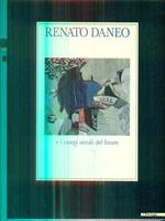 Renato Daneo e i campi astrali del futuro. Ediz. italiana e inglese