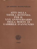   Atti della tavola rotonda per il XXX anniversario della morte di D'Annunzio