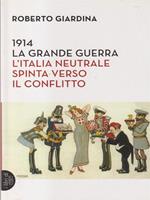 1914 La grande Guerra