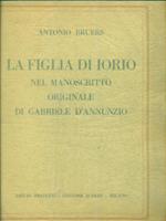 La figlia di Iorio nel manoscritto originale di Gabriele d'Annunzio