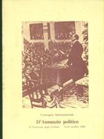   Convegno internazionale D'Annunzio Politico 1985