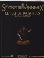 Le Seigneur des anneaux.  Le jeu de batailles des Terres du Milieu. Vol.5