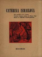 Caterina Ismailova. Opera in 4 atti e 9 quadri