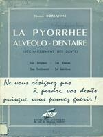 La La pyorrhee alveolo dentaire