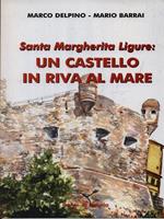   Santa Margherita Ligure: un castello in riva al mare