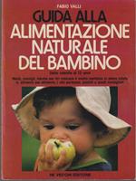   Guida alla alimentazione naturale del bambino dalla nascita ai 12 anni