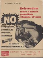   Referendum contro il divorzio premeditato vilipendio all'uomo