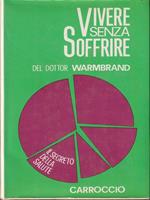   Vivere senza soffrire