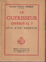 Le guerisseur guerit-il?