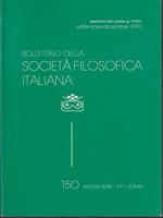   Bollettino della società filosofica italiana 150/settembre-dicembre 1993