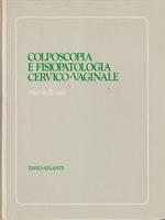   Colposcopia e fisiopatologia cervico-vaginale