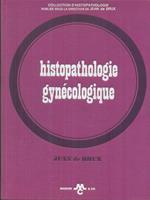   Histopathologie gynecologique