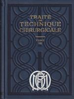   Traitè de technique chirurgicale tome VIII