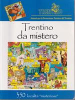   Trentino da mistero