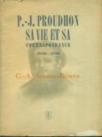   P.-J. Proudhon: sa vie et sa correspondance