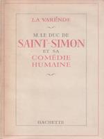   M. le Duc de Saint Simon et sa comedie humaine
