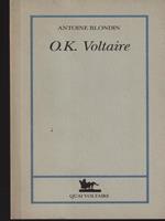   O.K. Voltaire