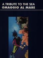 A tribute to the sea - Omaggio al mare