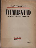   Rimbaud le drame spirituel