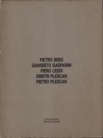   Pietro Bisio - Giansisto Gasparini - Piero Leddi - Dimitri Plescan - Pietro Plescan