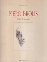   Piero Brolis Genesi di un'opera