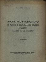   Profili Bio-Bibliografici di medici e naturalisti celebri italiani - Volume 1