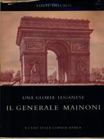 Una gloria luganese. Il generale Mainoni