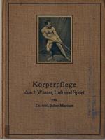 Korperpflege durch Wasser,Luft und Sport