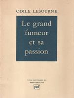 Le grand fumeur et sa passion