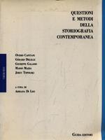 Questioni e meodi della storiografia contemporanea