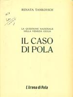 Il caso di Pola