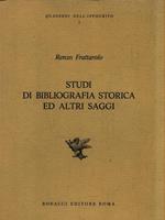 Studi di bibliografia storica ed altri saggi