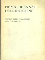 Prima triennale dell'incisione. Milano, Palazzo della Permanente, Gennaio / Febbraio 1969