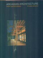 Arcadian Architecture. Bohlin Cywinski Jackson. 12 case esclusive