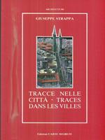 Tracce nelle Città. Traces dans les villes