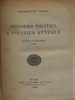   Pensiero politico e politica attuale. Scritti e discorsi (1945)