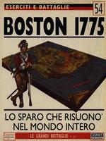Eserciti e battaglie 54. Boston 1775