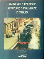 Guida alle ferrovie a vapore e turistiche d'Europa