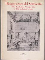   Disegni veneti del Settecento della Fondazione Giorgio Cini e delle collezioni venete