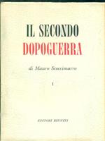 Il secondo dopoguerra. Vol I