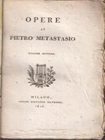   Opere di Pietro Metastasio vol VII