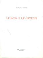 Le  rose e le ortiche