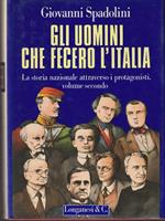 Gli uomini che fecero l'Italia 2