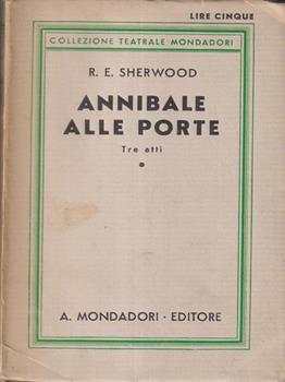 Annibale alle porte - R.E. Sherwood - Libro Usato - Mondadori - |  laFeltrinelli